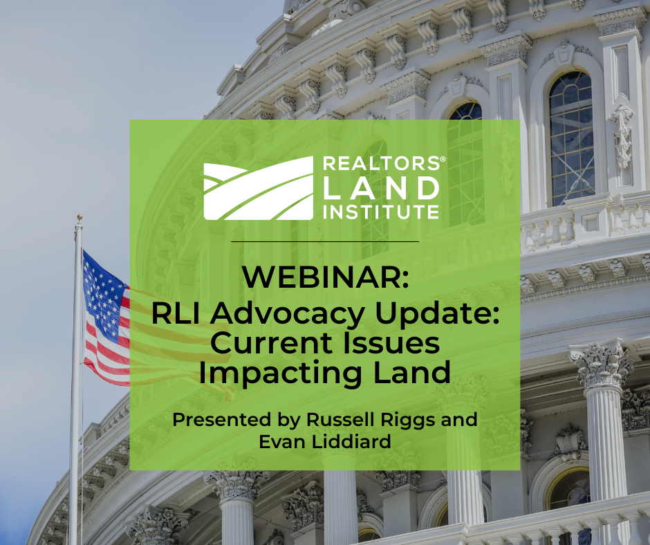 RLI Advocacy Update: Current Issues Impacting Land